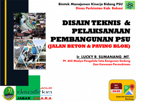 Disain Teknis Dan Pelaksanaan Pembangunan PSU Perumahan